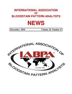 INTERNATIONAL ASSOCIATION OF BLOODSTAIN PATTERN ANALYSTS  NEWS