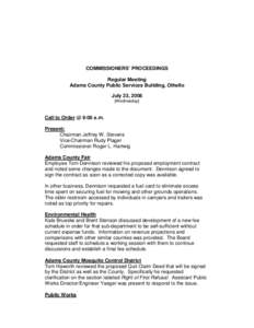 COMMISSIONERS’ PROCEEDINGS Regular Meeting Adams County Public Services Building, Othello July 23, 2008 (Wednesday)