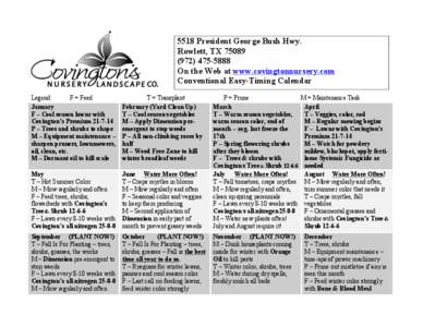 5518 President George Bush Hwy. Rowlett, TX[removed]5888 On the Web at www.covingtonnursery.com Conventional Easy-Timing Calendar Legend: