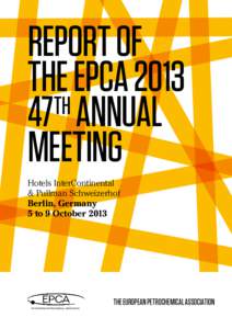 REPORT OF THE EPCA 2013 TH 47 ANNUAL MEETING Hotels InterContinental
