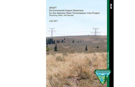 BLM  DRAFT Environmental Impact Statement for the Gateway West Transmission Line Project Wyoming, Idaho, and Nevada