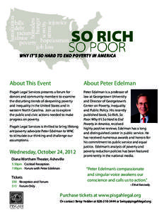 About This Event  About Peter Edelman Pisgah Legal Services presents a forum for donors and community members to examine
