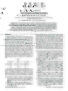 Published on WebSilver-Catalyzed Late-Stage Fluorination Pingping Tang, Takeru Furuya, and Tobias Ritter* Department of Chemistry and Chemical Biology, HarVard UniVersity, 12 Oxford Street, Cambridge, Massac