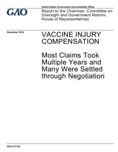 GAO[removed], VACCINE INJURY COMPENSATION: Most Claims Took Multiple Years and Many Were Settled through Negotiation