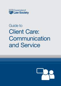 Guide to  Client Care: Communication and Service