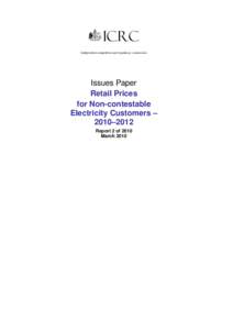 Issues Paper Retail Prices for Non‑contestable Electricity Customers – 2010–2012