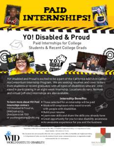 PAID INTERNSHIPs! YO! Disabled & Proud Paid Internships for College Students & Recent College Grads