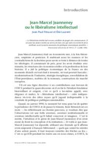 Introduction  Jean-Marcel Jeanneney ou le libéralisme intellectuel Jean-Paul Fitoussi et Éloi Laurent « Le libéralisme intellectuel est une condition du progrès des connaissances. Il
