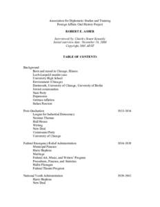 Association for Diplomatic Studies and Training Foreign Affairs Oral History Project ROBERT E. ASHER Interviewed by: Charles Stuart Kennedy Initial interview date: November 10, 2000 Copyright 2001 ADST