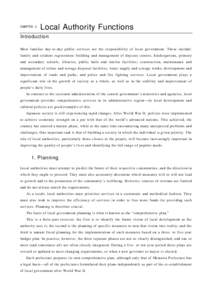 Local Authority Functions Introduction Most familiar day-to-day public services are the responsibility of local government. These include: family and resident registration; building and management of daycare centres, kin