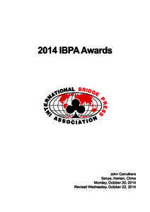 2014 IBPA Awards  John Carruthers Sanya, Hainan, China Monday, October 20, 2014 Revised Wednesday, October 22, 2014