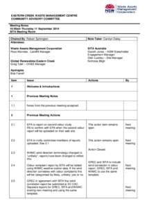 EASTERN CREEK WASTE MANAGEMENT CENTRE COMMUNITY ADVISORY COMMITTEE Meeting Notes 10:00am Thursday 11 September 2014 SITA Meeting Room Chaired By: Robert Symington