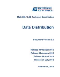 Mail.XML 12.0B Technical Specification  Data Distribution Document Version 8.0  Release 32 October 2012