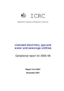 Licensed electricity, gas and water and sewerage utilities: compliance report for 2005–06