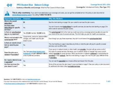 PPO Student Blue Babson College  Summary of Benefits and Coverage: What this Plan Covers & What it Costs Coverage Period: 2013—2014 Coverage for: Individual and Family | Plan Type: PPO