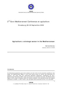 Member states of the United Nations / Agricultural economics / Economy of the European Union / Euro-Mediterranean Partnership / European Neighbourhood Policy / Mediterranean Sea / Mediterranean Basin / Morocco / Agriculture / Europe / Earth / Asia