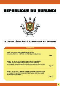 REPUBLIQUE DU BURUNDI  LE CADRE LÉGAL DE LA STATISTIQUE AU BURUNDI Sommaire LOI N° 1/ 17 DU 25 SEPTEMBRE 2007 PORTANT