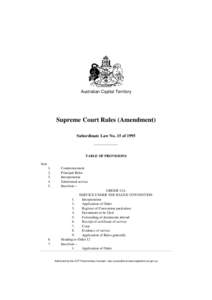 Australian Capital Territory  Supreme Court Rules (Amendment) Subordinate Law No. 15 of[removed]TABLE OF PROVISIONS