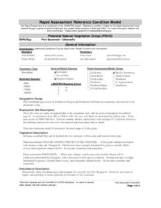 Rapid Assessment Reference Condition Model The Rapid Assessment is a component of the LANDFIRE project. Reference condition models for the Rapid Assessment were created through a series of expert workshops and a peer-rev