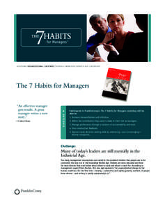 A c h i e v i n g o r g a n i z at i o n a l G r e at n e s s t h r o u g h k n o w l e d g e W o r k e r a g e l e ad e r s h i p  The 7 Habits for Managers —Carlos Ghosn