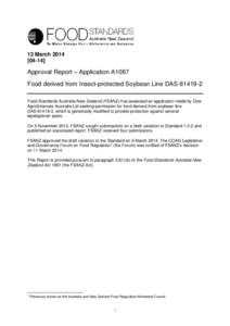 12 March[removed]Approval Report – Application A1087 Food derived from Insect-protected Soybean Line DAS[removed]Food Standards Australia New Zealand (FSANZ) has assessed an application made by Dow