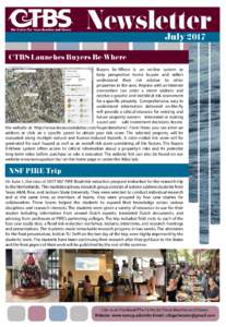 Newsletter July 2017 CTBS Launches Buyers Be-Where Buyers Be-Where is an on-line system to help prospective home buyers and sellers