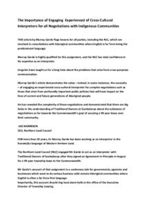 The Importance of Engaging Experienced of Cross-Cultural Interpreters for all Negotiations with Indigenous Communities THIS article by Murray Garde flags lessons for all parties, including the NLC, which are involved in 