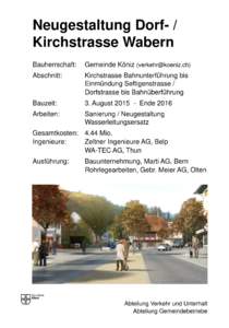 Neugestaltung Dorf- / Kirchstrasse Wabern Bauherrschaft: Gemeinde Köniz ()