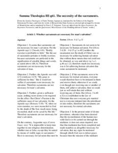 1  Summa Theologica III q61. The necessity of the sacraments. [From the Summa Theologica of Saint Thomas Aquinas as translated by the Fathers of the English Dominican Province, and from the works of Blessed John Duns Sco