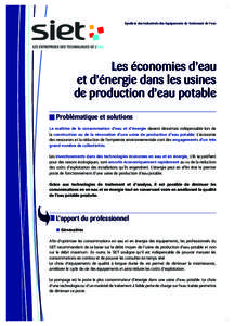 Syndicat des Industriels des Equipements du Traitement de l’eau  Les économies d’eau et d’énergie dans les usines de production d’eau potable Problématique et solutions