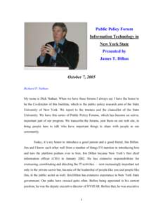 Public Policy Forum Information Technology in New York State Presented by James T. Dillon