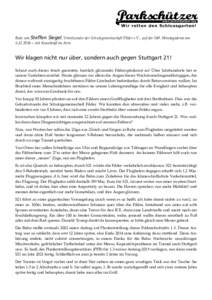 Rede von Steffen Siegel, Vorsitzender der Schutzgemeinschaft Filder e.V., auf der 349. Montagsdemo am – mit Krautkopf im Arm Wir klagen nicht nur über, sondern auch gegen Stuttgart 21! Schaut euch dieses fri