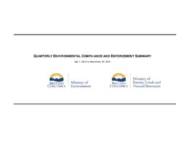 QUARTERLY ENVIRONMENTAL COMPLIANCE AND ENFORCEMENT SUMMARY July 1, 2010 to September 30, 2010 Highlights for the Third Quarter of[removed]The 3rd Quarterly Environmental Compliance and Enforcement Summary for 2010 outline