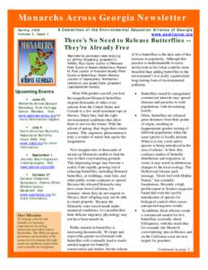 Monarchs Across Georgia Newsletter Spring, 2006 Volume 2, Issue 1 A Committee of the Environmental Education Alliance of Georgia www.eealliance.org