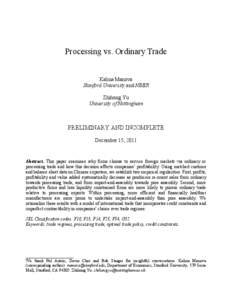 Processing vs. Ordinary Trade Kalina Manova Stanford University and NBER Zhihong Yu University of Nottingham