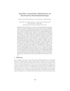 AutoGlobe: Automatische Administration von dienstbasierten Datenbankanwendungen Daniel Gmach, Stefan Seltzsam, Martin Wimmer, Alfons Kemper Technische Universit¨at M¨ unchen – Lehrstuhl f¨ ur Informatik III