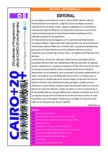 BOLETIN 9 - SEPTIEMBREEDITORIAL Es una alegría presentarles el noveno y último boletín del año sobre el Proceso de Cairo en Argentina. Luego de cumplir las etapas nacional y regional de revisión de las metas 