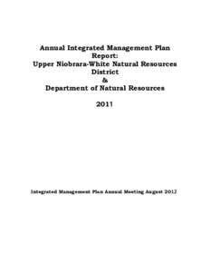 Annual Integrated Management Plan Report: Upper Niobrara-White Natural Resources District & Department of Natural Resources