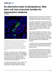 An alternative state of pluripotency: New stem cell may overcome hurdles for regenerative medicine