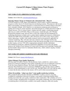 Current EPA Region 2 Citizen Science Water Projects Fall 2013 NEW YORK STATE ADIRONDACK PARK AGENCY Contact: Daniel Montella, [removed] Detecting Climate Change in Wetlands in the Adirondack Park – Phase 