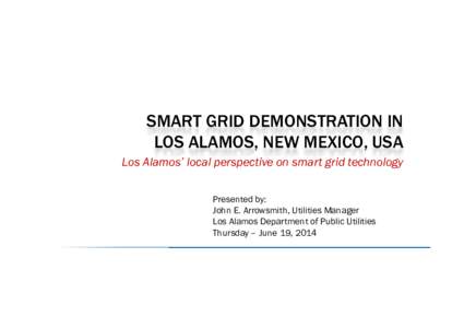 Microsoft PowerPoint - ⑦_2-John Arrowsmith-Smart Grid Demo Presentation.pptx