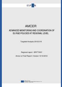 AMCER ADVANCED MONITORING AND COORDINATION OF EU R&D POLICIES AT REGIONAL LEVEL Targeted Analysis[removed]