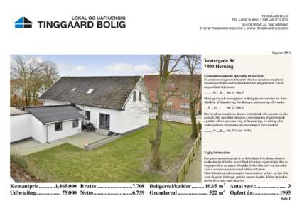 TINGGAARD BOLIG TEL. +[removed] | FAX +[removed]