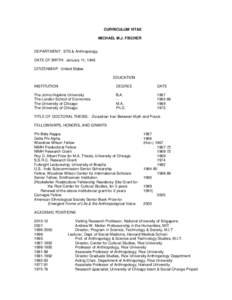 CURRICULUM VITAE MICHAEL M.J. FISCHER DEPARTMENT: STS & Anthropology DATE OF BIRTH: January 11, 1946 CITIZENSHIP: United States