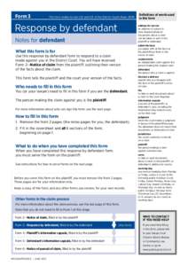 Form 3  This form relates to rule 2.12 and 2.13 of the District Courts Rules 2009 Response by defendant