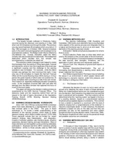 1.1  WARNING DECISION MAKING PROCESS DURING THE 3 MAY 1999 TORNADO OUTBREAK Elizabeth M. Quoetone* Operations Training Branch, Norman, Oklahoma