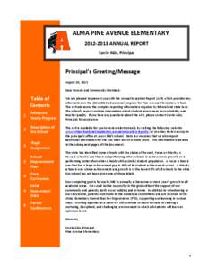 ALMA PINE AVENUE ELEMENTARY[removed]ANNUAL REPORT Carrie Akin, Principal Principal’s Greeting/Message August 10, 2013