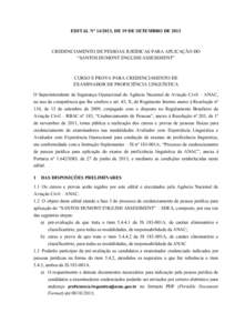 EDITAL Nº , DE 19 DE SETEMBRO DECREDENCIAMENTO DE PESSOAS JURÍDICAS PARA APLICAÇÃO DO “SANTOS DUMONT ENGLISH ASSESSMENT”  CURSO E PROVA PARA CREDENCIAMENTO DE