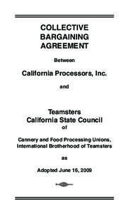 COLLECTIVE BARGAINING AGREEMENT Between  California Processors, Inc.