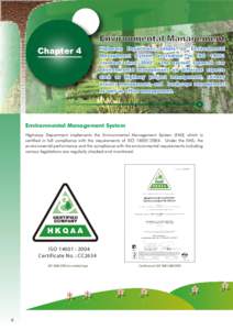 Environmental Management Chapter 4 Highways Department adopts an Environmental Management System accredited to ISO[removed]standard since 2003.